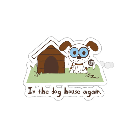 Adorable Dog House Again Cartoon Sticker
