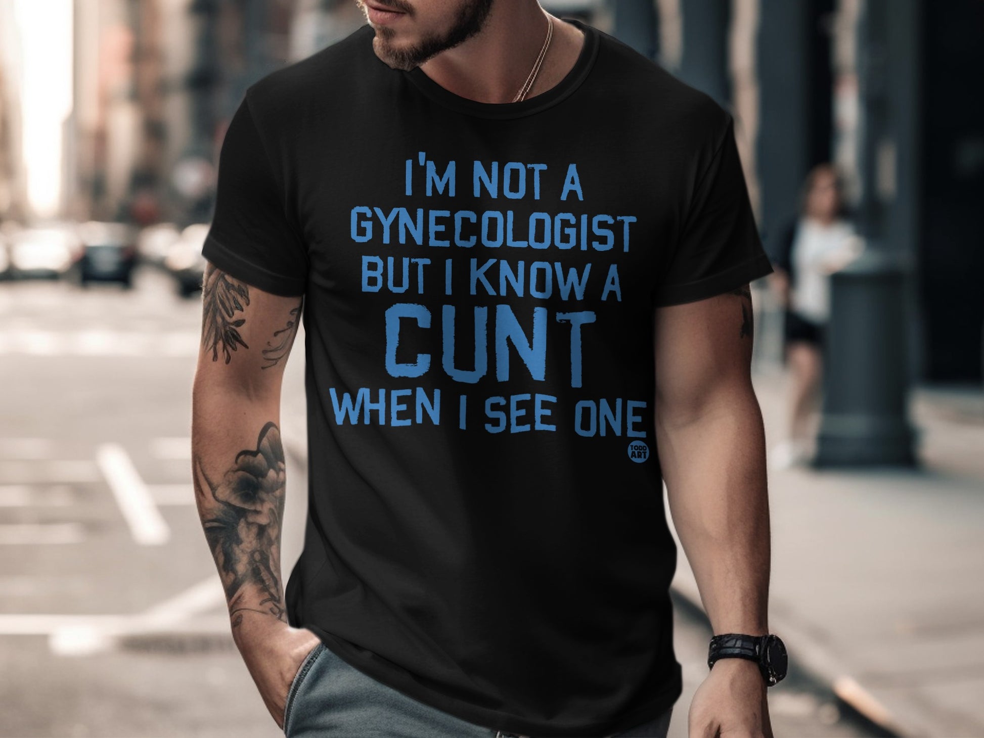 I'm Not a Gynecologist But I Know a Cunt Shirt