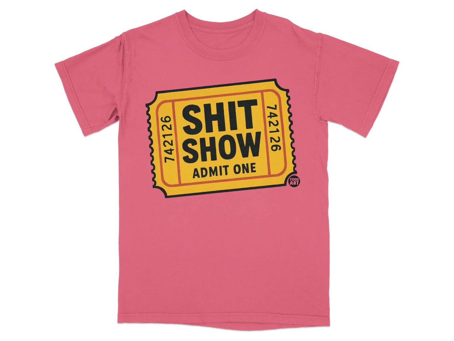 Pink t-shirt with "SHIT SHOW ADMIT ONE" ticket design and artist logo.
