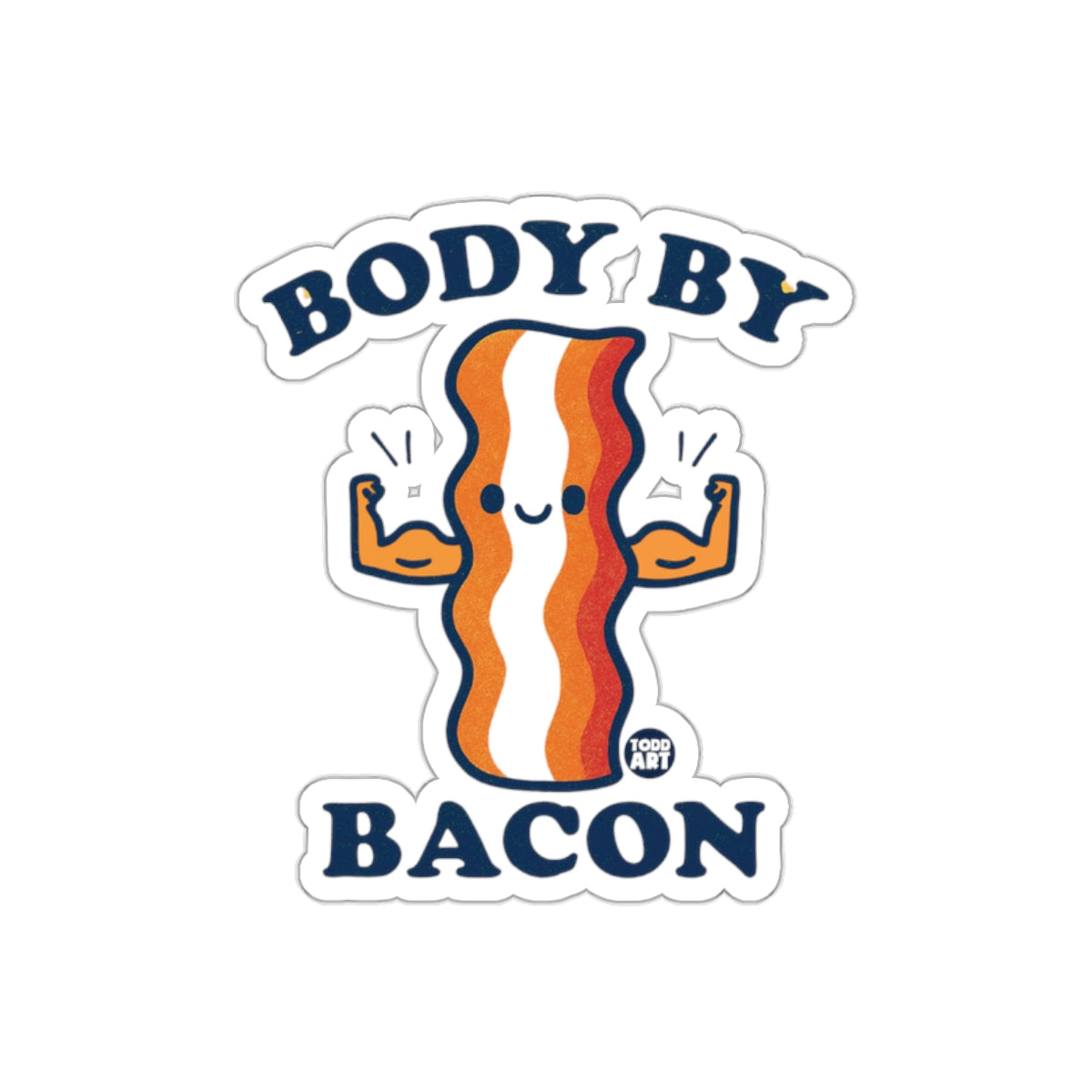 Body By Bacon Funny Graphic Sticker for All Surfaces
