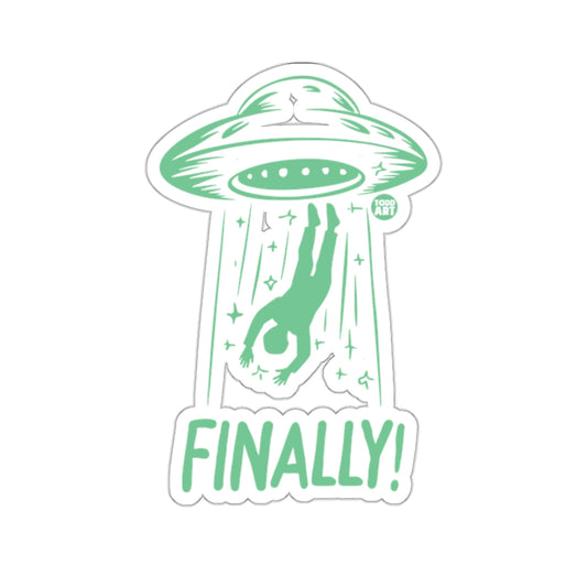 Finally! UFO Alien Abduction Art Sticker Decal