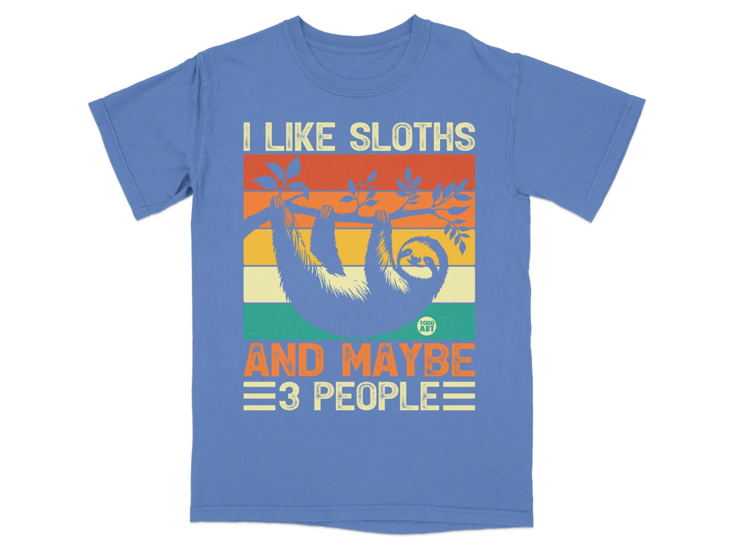 Blue t-shirt with "I like sloths and maybe 3 people" text and sloth graphic.