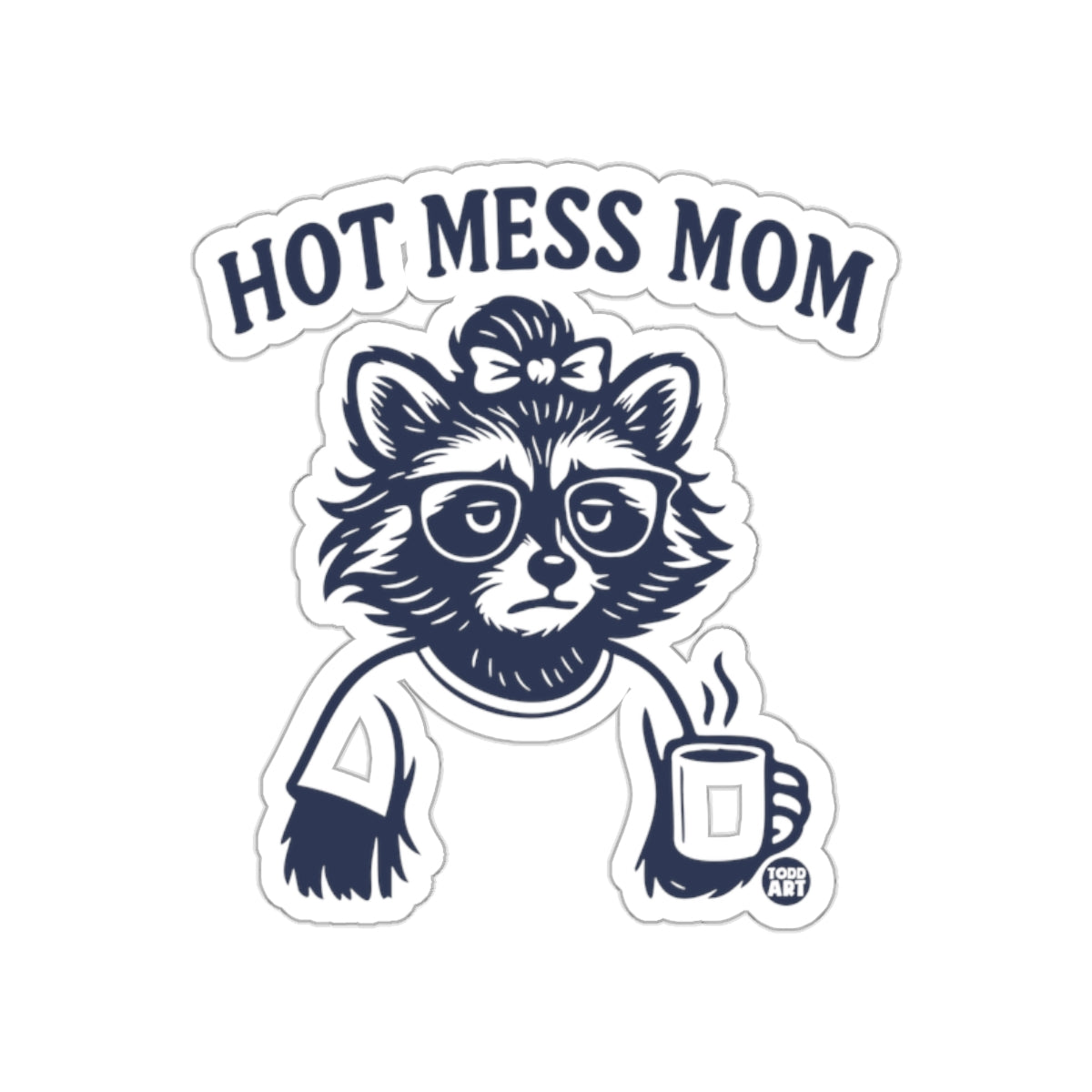 Hot Mess Mom Raccoon with Coffee Sticker