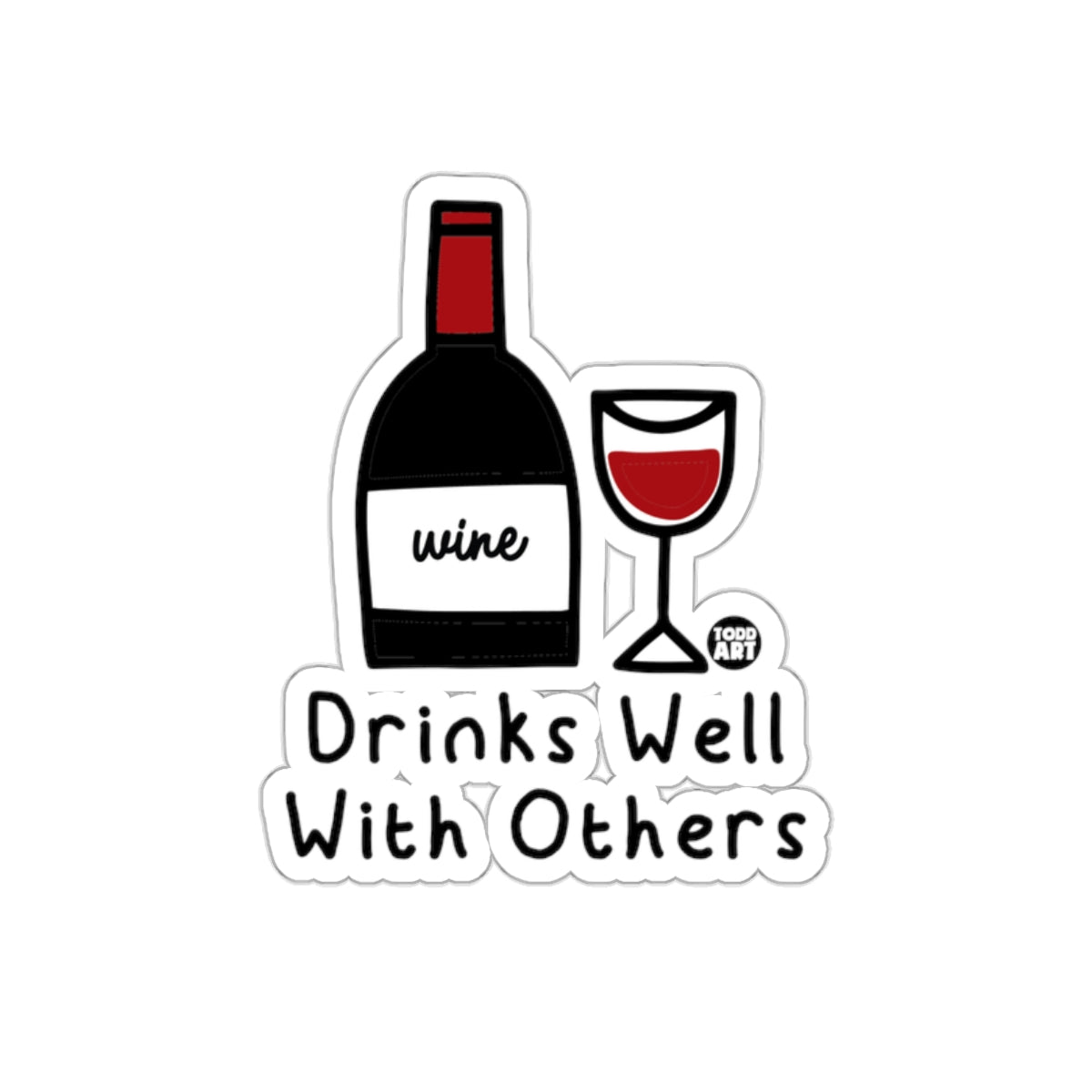 Drinks Well With Others Sticker product