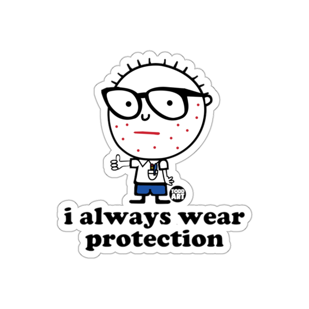 I Always Wear Protection Nerd Cartoon Character Stickers