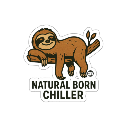 Natural Born Chiller Sloth Illustration Funny Animal Stickers