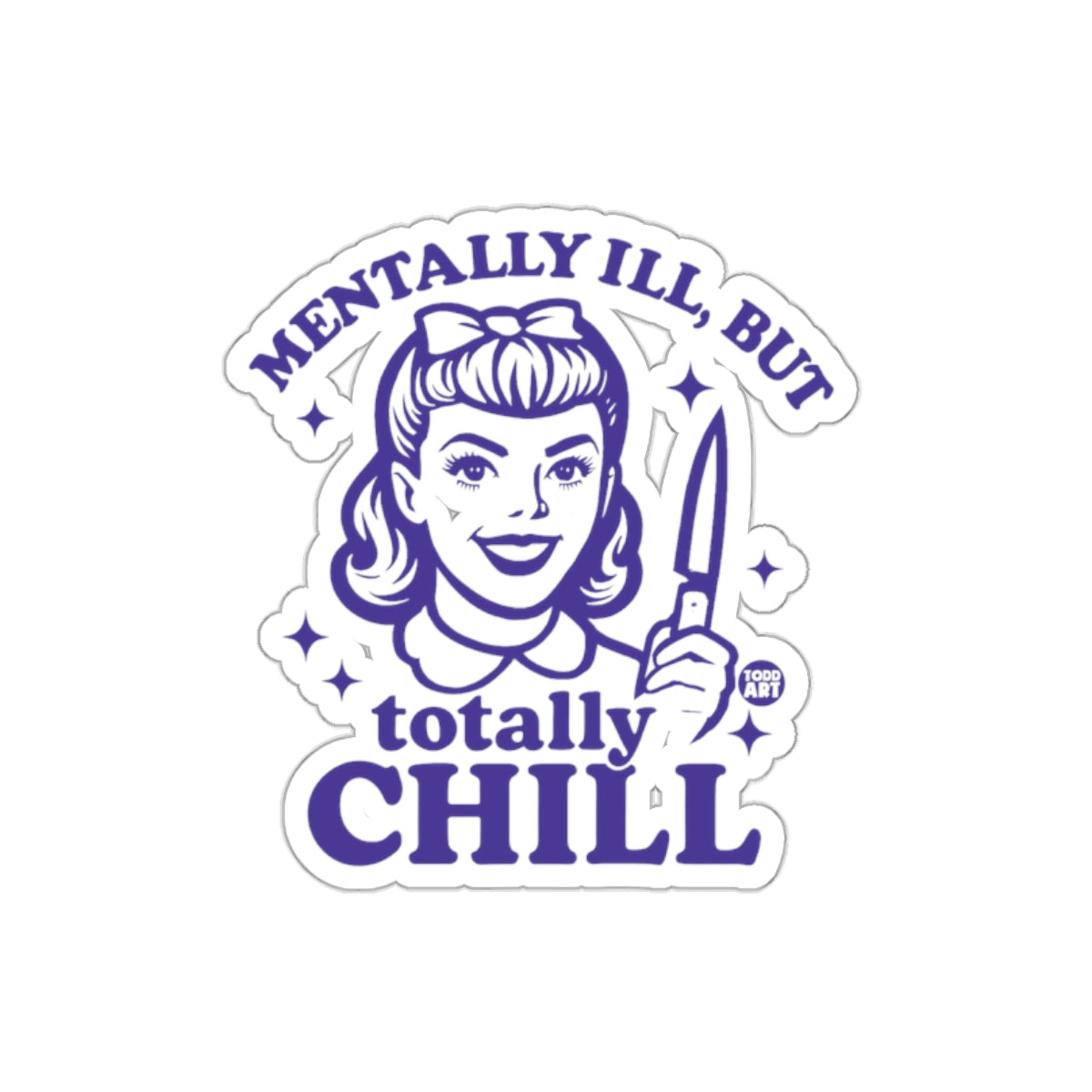 Mentally Ill But Totally Chill Retro Girl Stickers