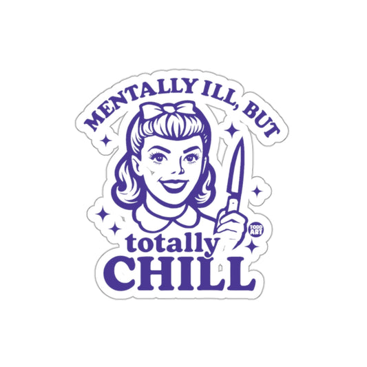 Mentally Ill But Totally Chill Retro Girl sticker