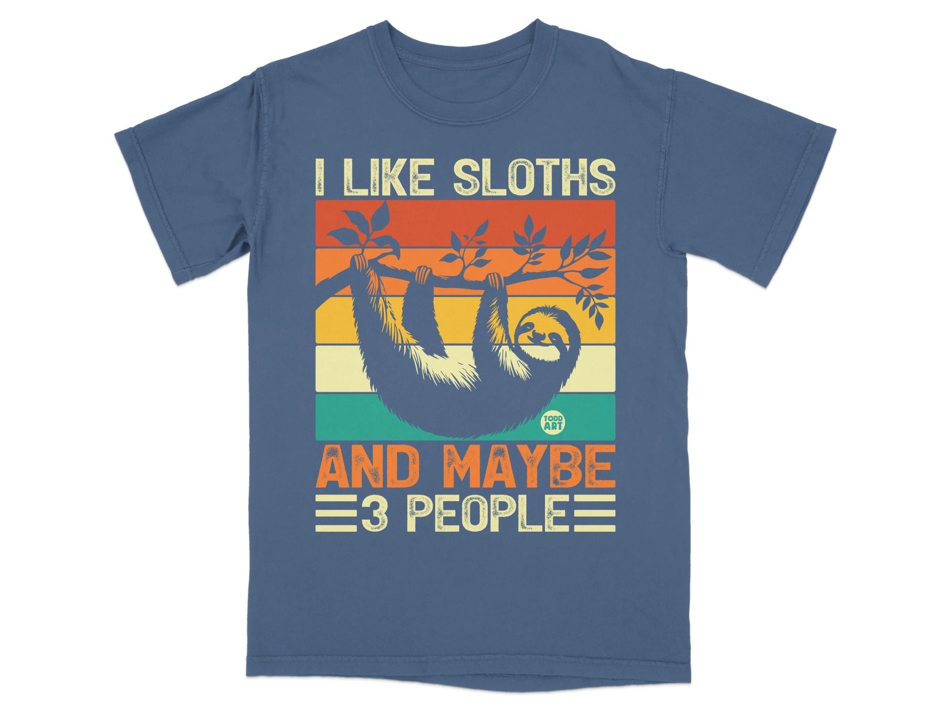 Blue t-shirt with sloth illustration and text "I LIKE SLOTHS AND MAYBE 3 PEOPLE".