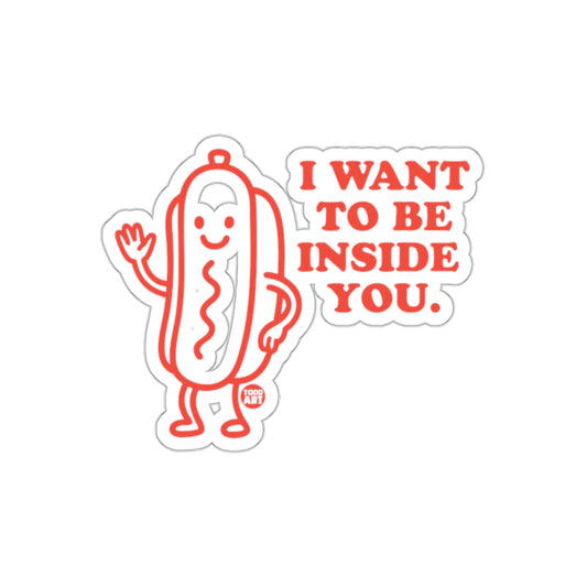 Cute Hot Dog I Want To Be Inside You Graphic Sticker