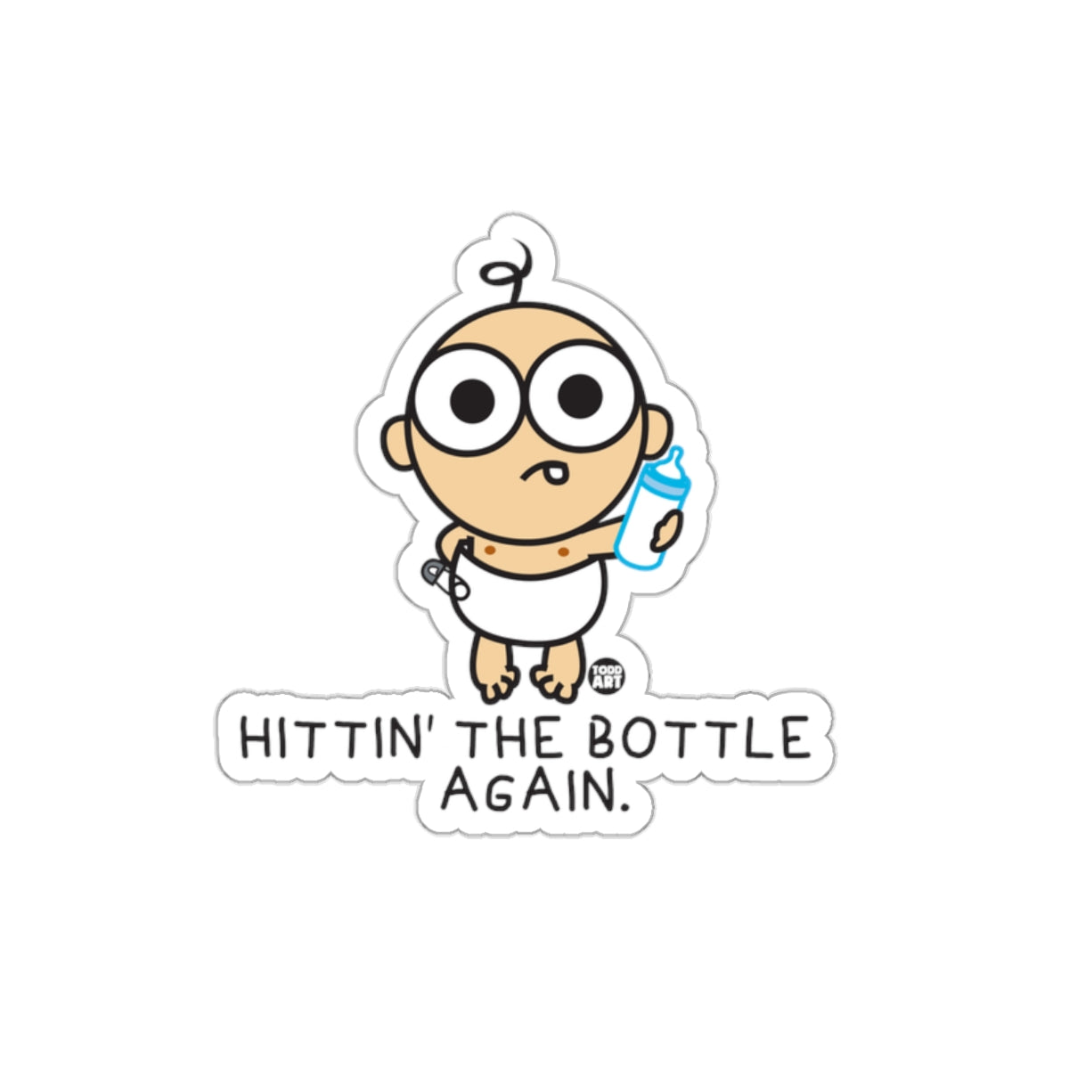 Hittin' The Bottle Again Funny Baby Sticker