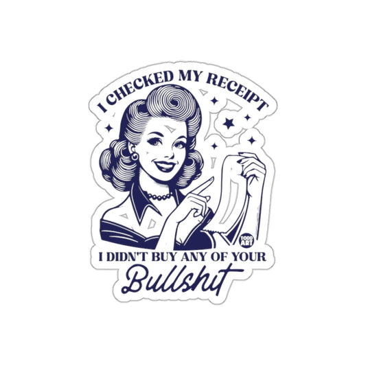 I Checked My Receipt Vintage Sarcastic Woman sticker
