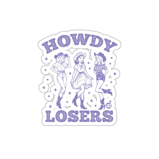 Howdy Losers Vintage Style Sticker for Fun Decor