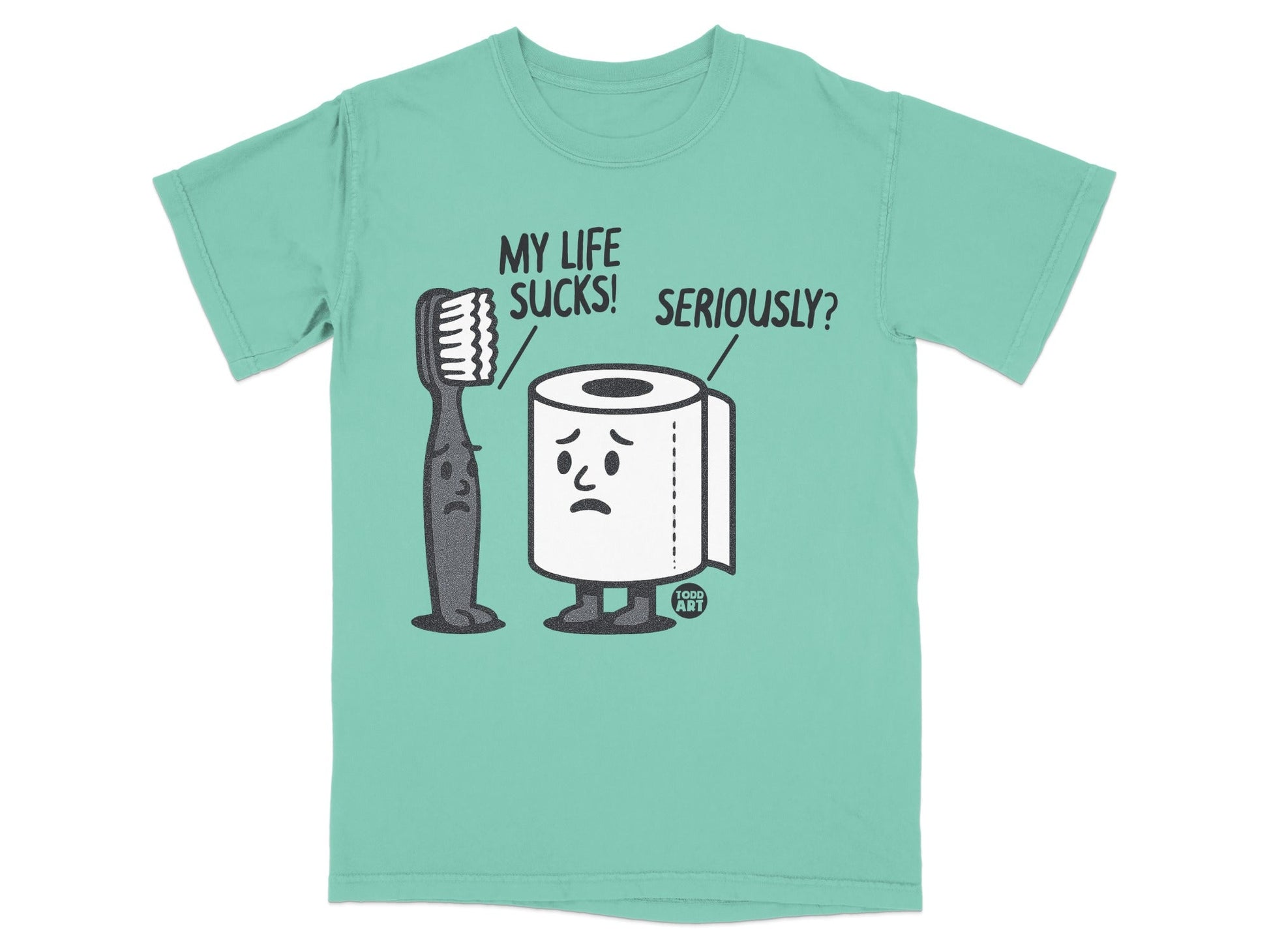 T-shirt graphic of a toothbrush and toilet paper roll with text.