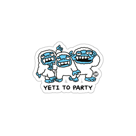 Fun Yeti to Party Sticker for Outdoor Adventure