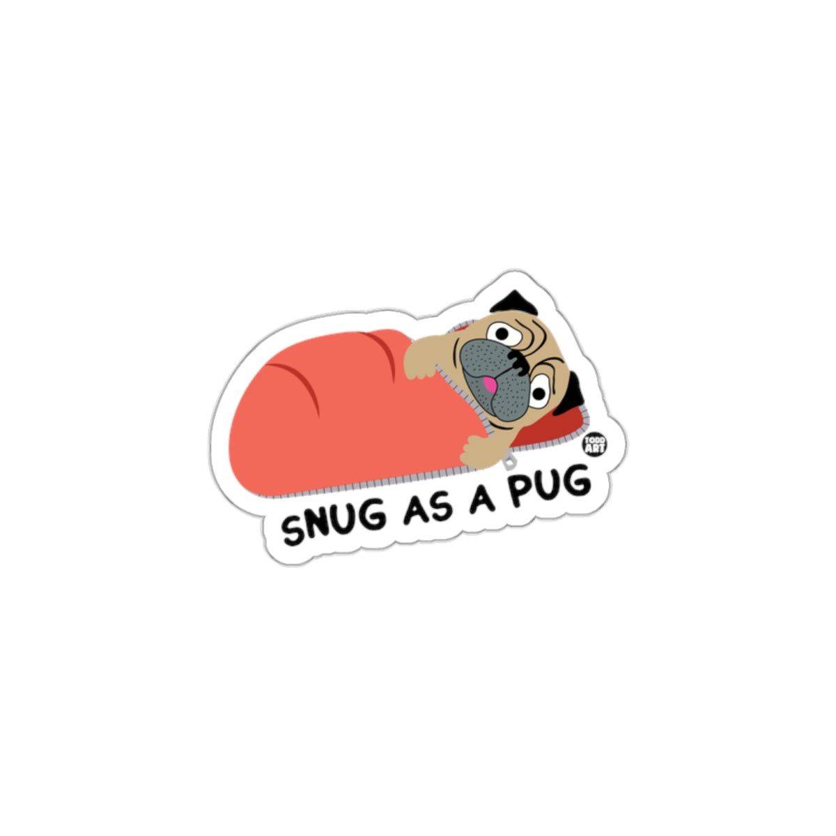 Snug As A Pug Cute Dog Graphic Sticker Design