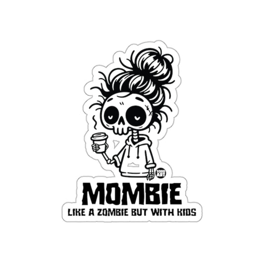 Mombie Like a zombie but with kids 