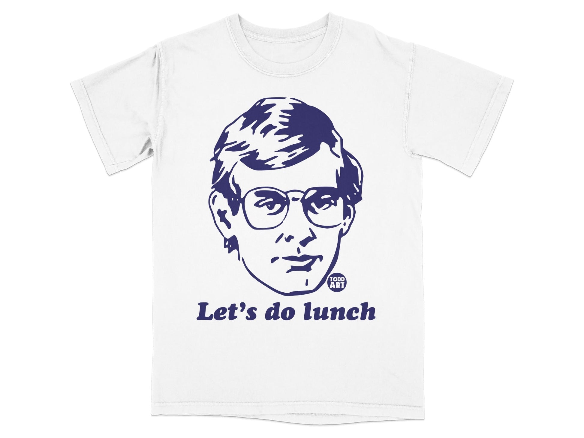 T-shirt with a blue graphic of a man's head wearing glasses and text "Let's do lunch".