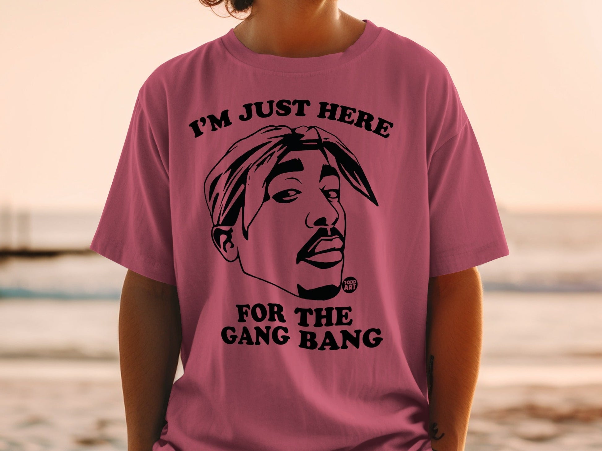 Tupac Shakur graphic tee with text "I'M JUST HERE FOR THE GANG BANG".