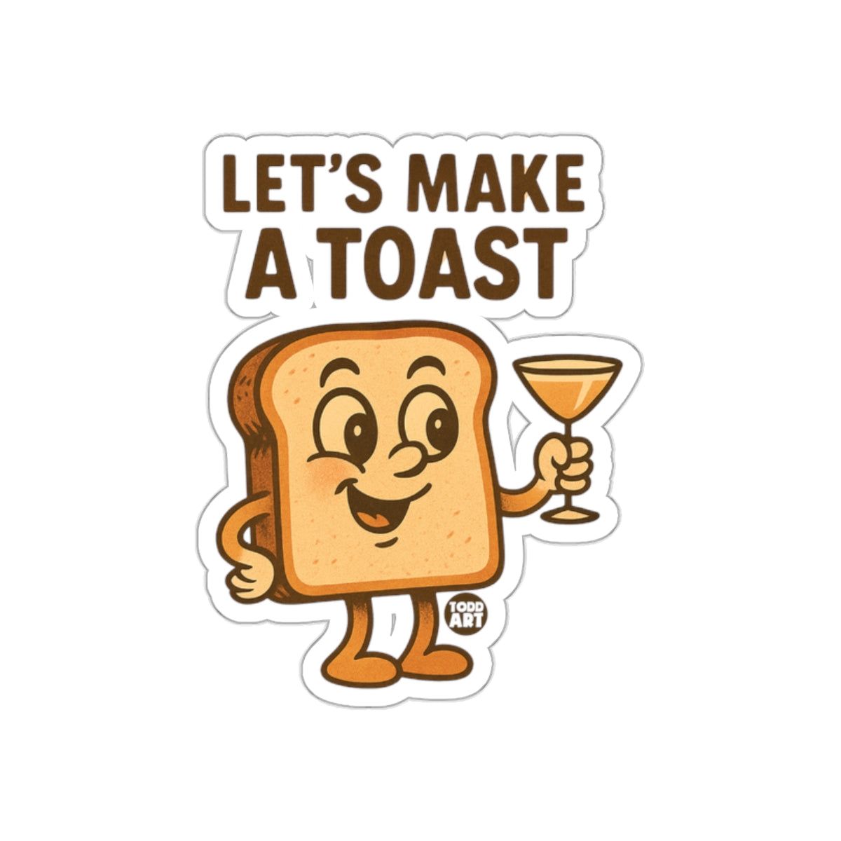 Let's Make a Toast Funny Bread Cartoon Sticker