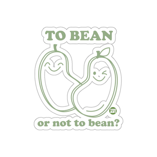 To Bean Or Not To Bean Cute Sticker Decal