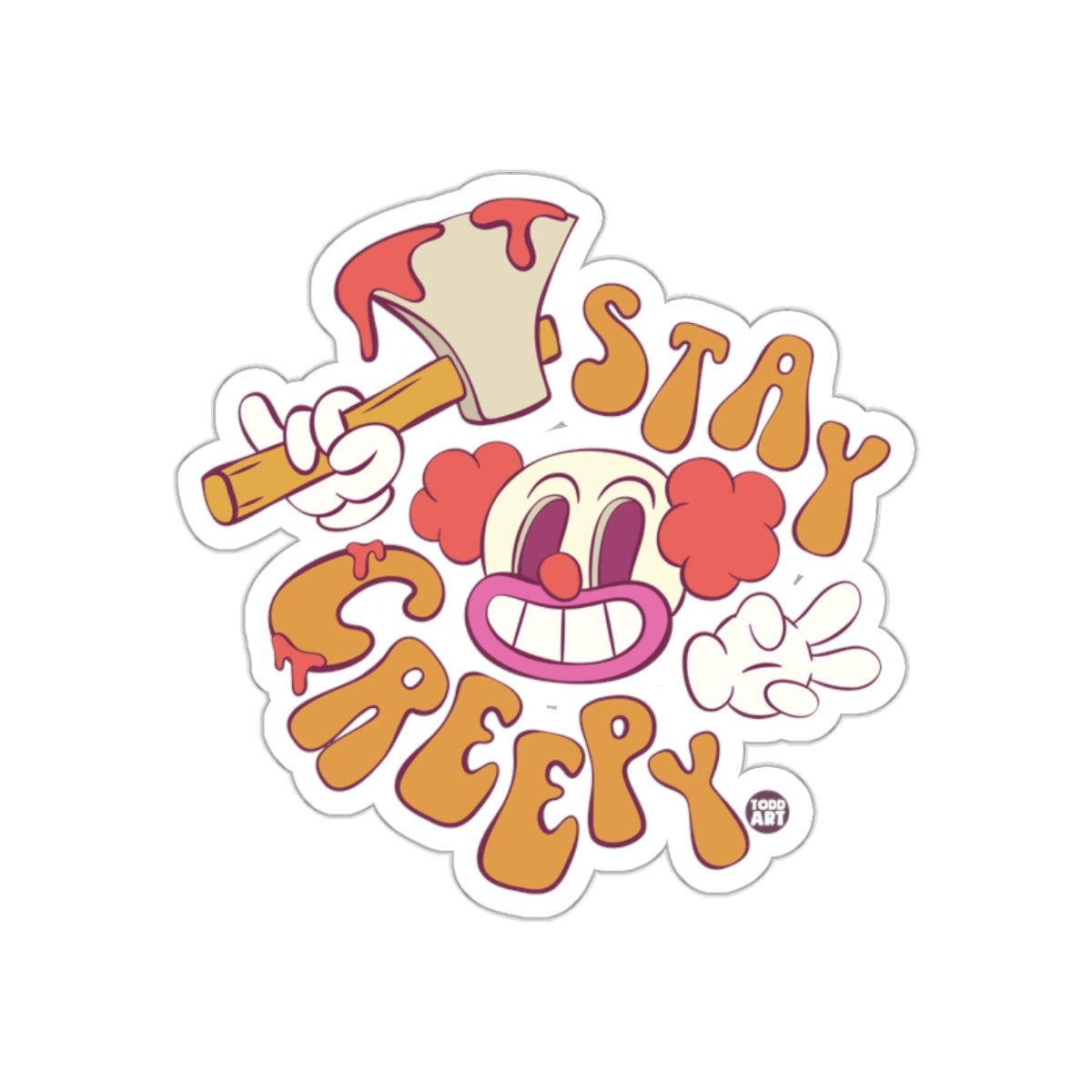 Stay Creepy Clown with Axe Graphic Sticker