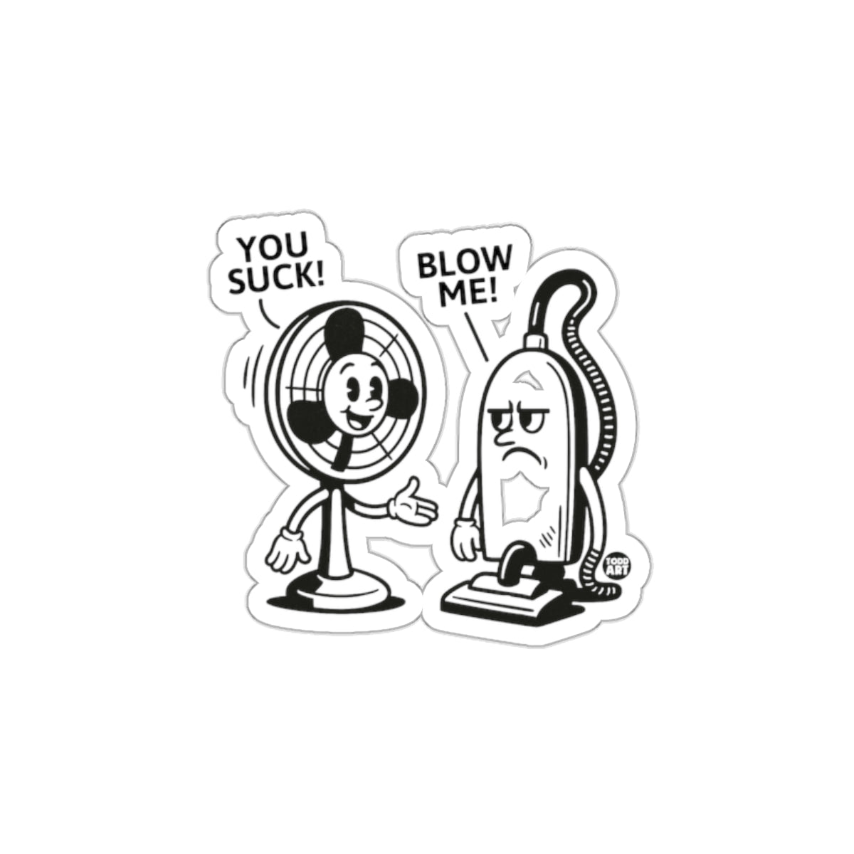 Funny Fan and Vacuum Cartoon You Suck Blow Me Sticker