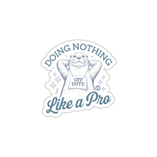 Doing Nothing Like a Pro Sticker for Relaxation