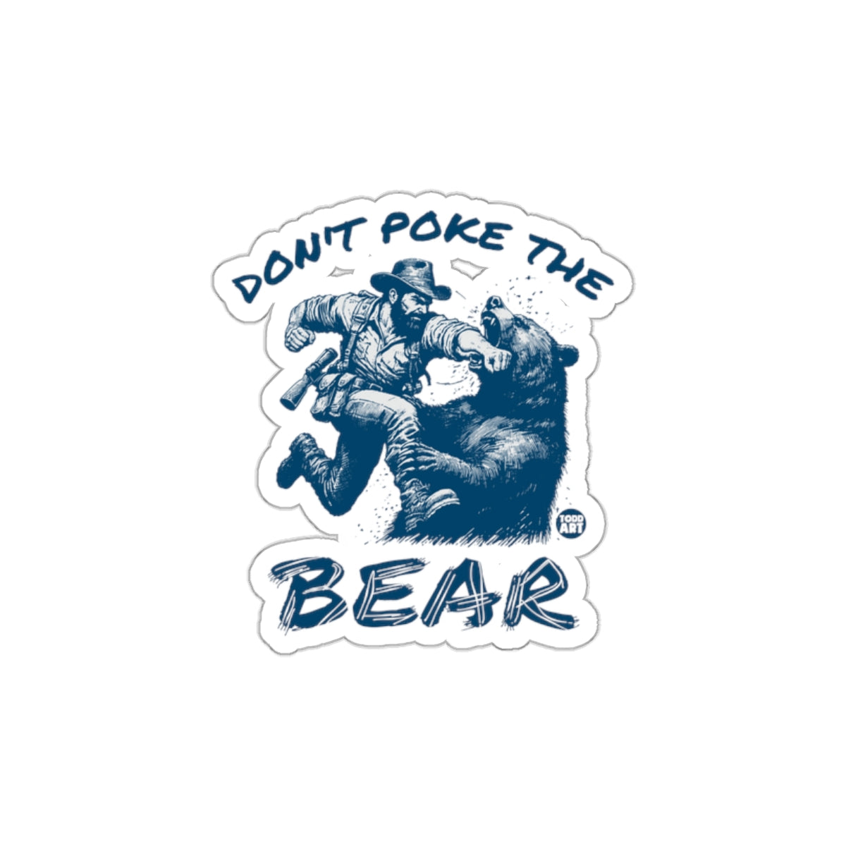 Don't Poke the Bear Graphic Sticker Product