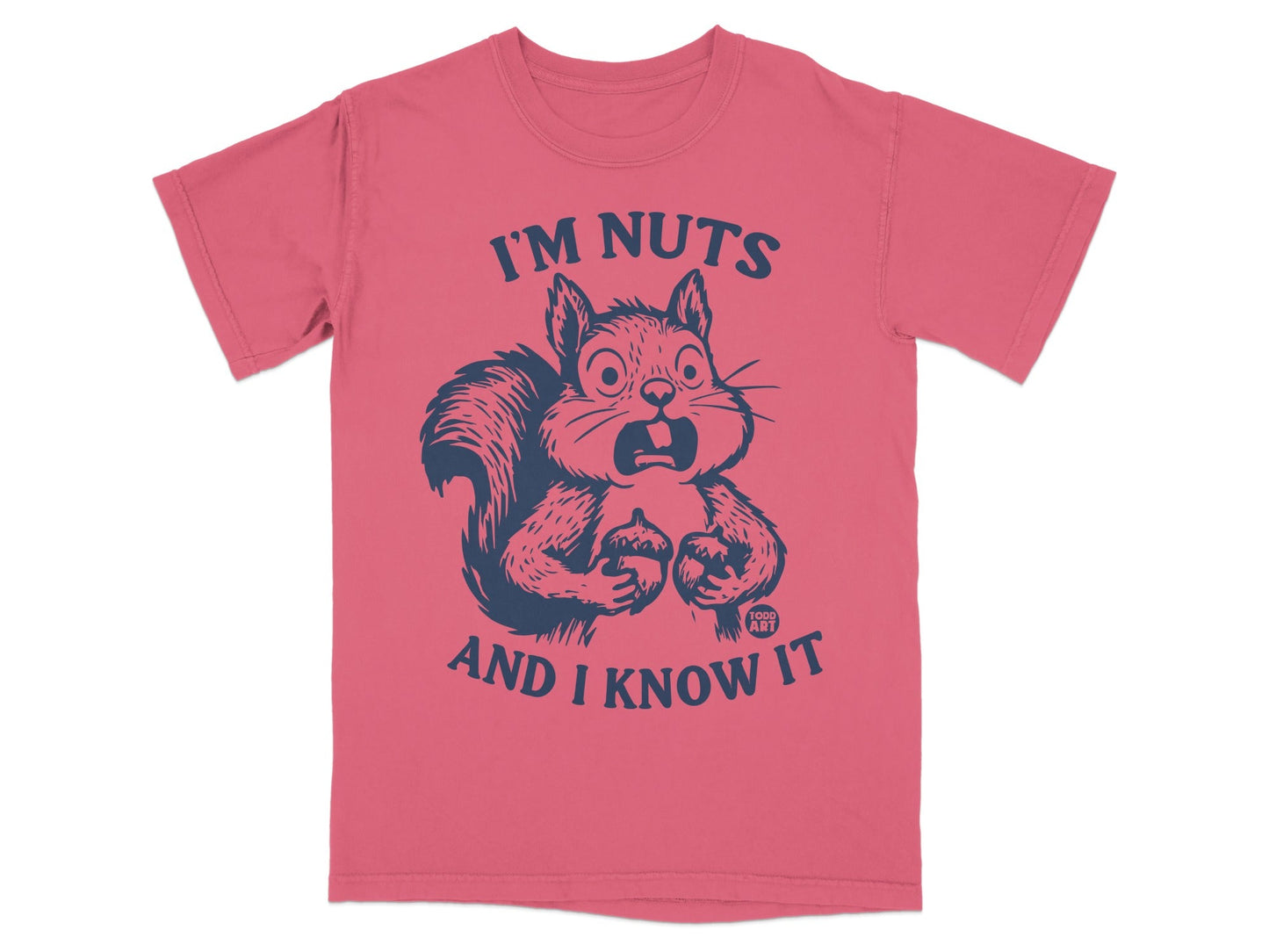 T-shirt with distressed graphic of a surprised squirrel holding acorns, text reads "I'M NUTS AND I KNOW IT".