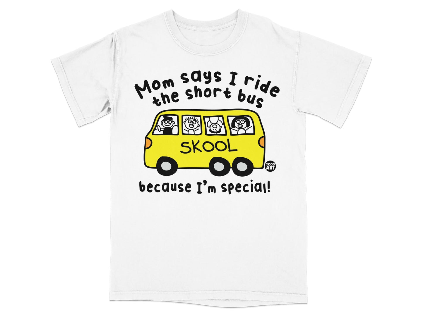 Mom Says I Ride the Short Bus Special T-Shirt