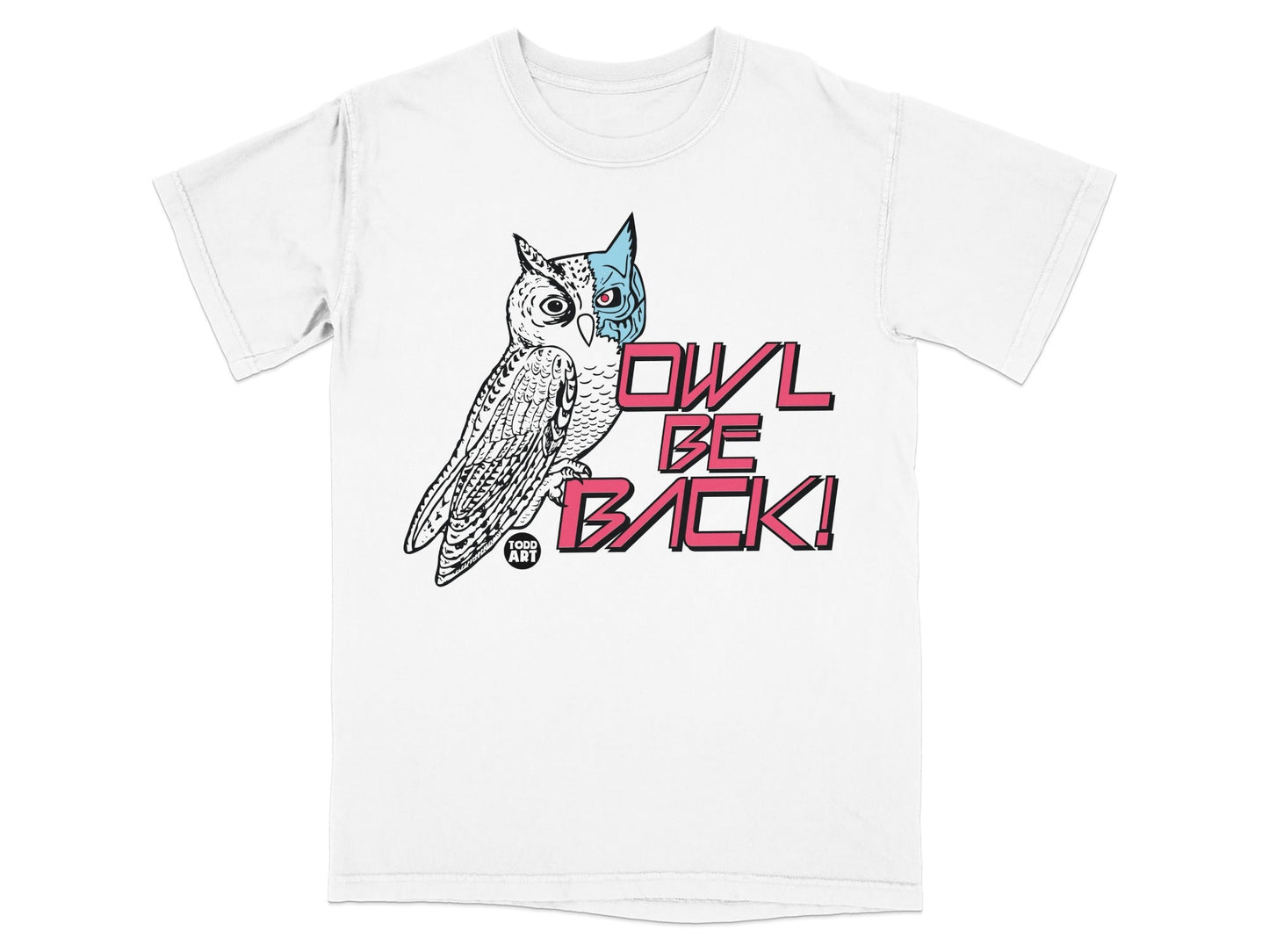 White t-shirt with a stylized owl design and "OWL BE BACK!" text.