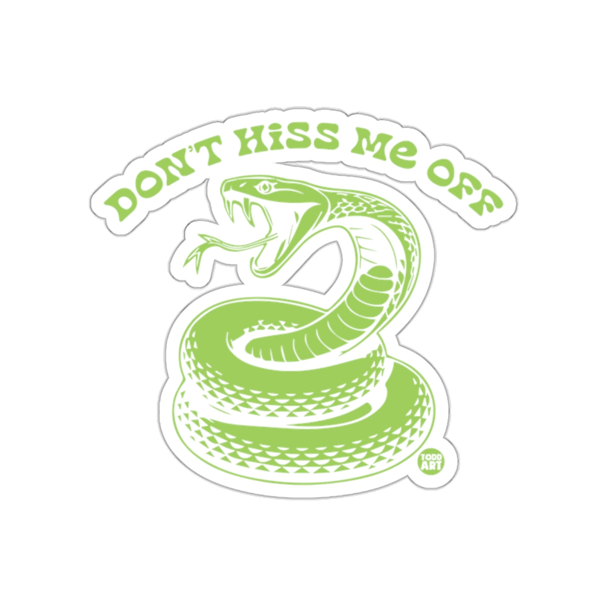 Dont Hiss Me Off Snake Illustration Artistic Stickers