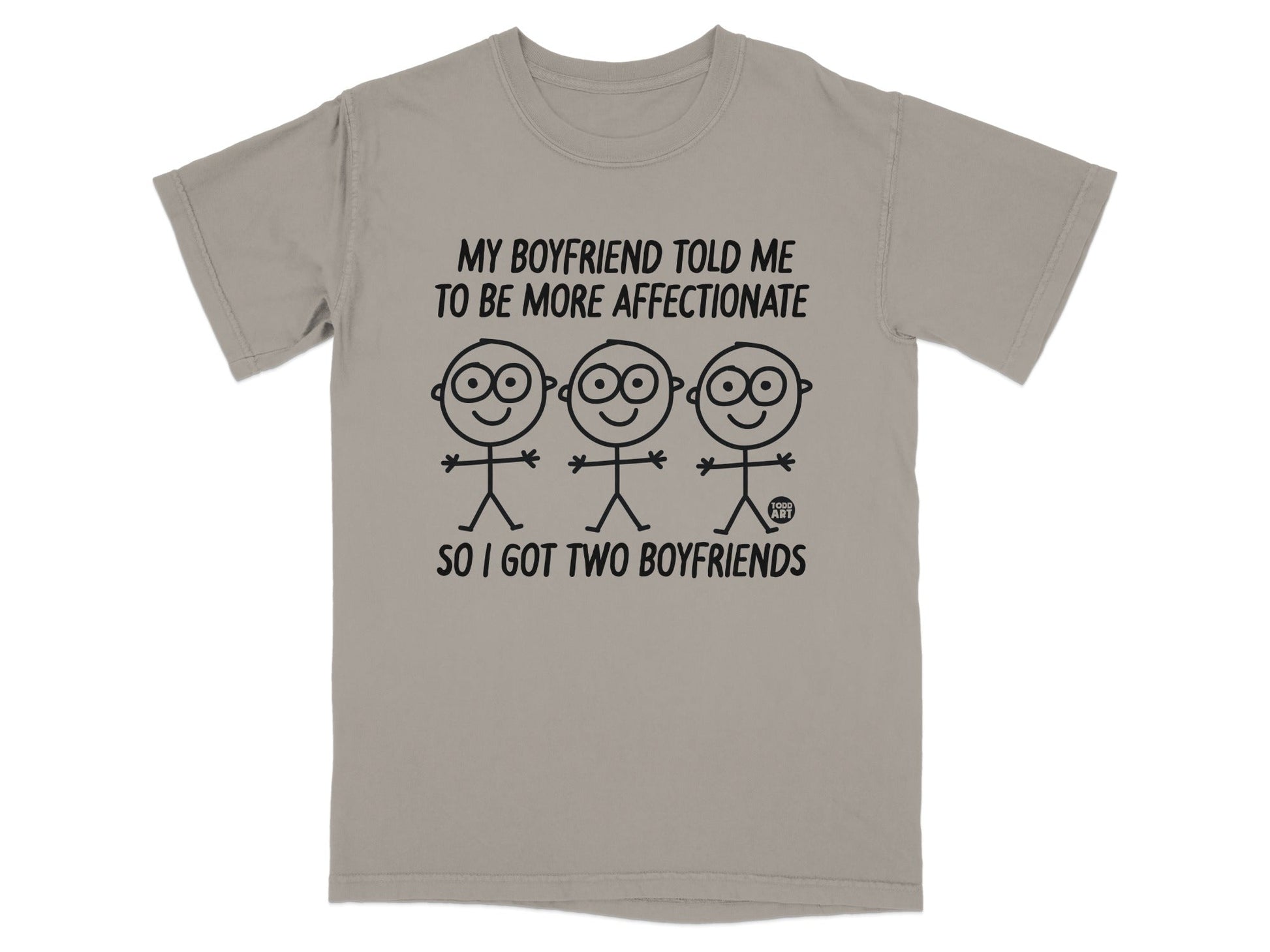 T-shirt with stick figures and text: "My boyfriend told me to be more affectionate, so I got two boyfriends."