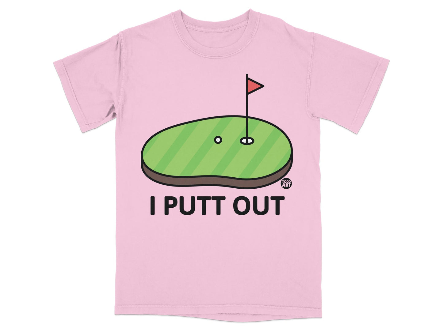 Pink t-shirt with graphic of a golf green and "I PUTT OUT" text.