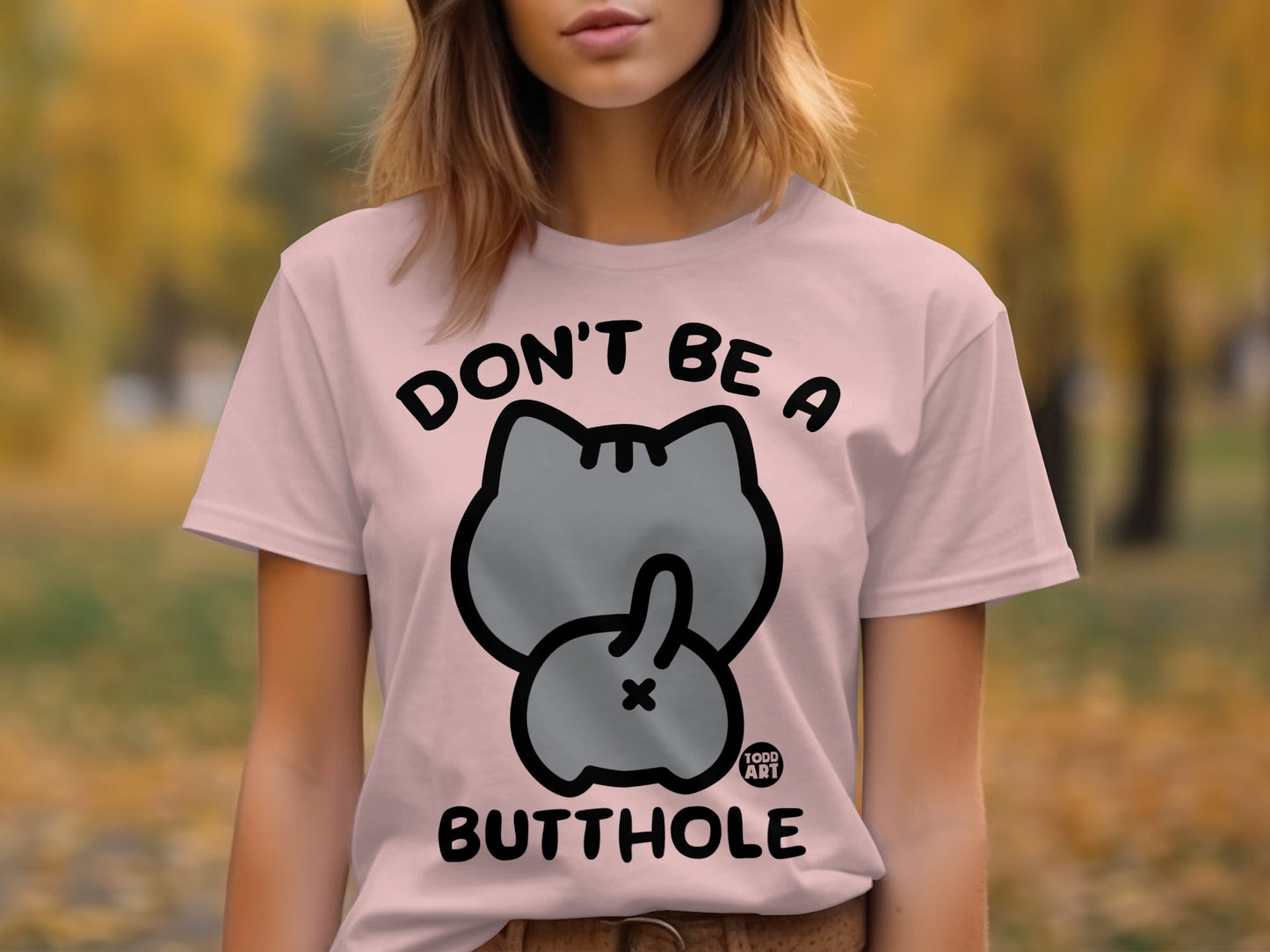 Humorous Don't Be a Butthole Cat T-Shirt product