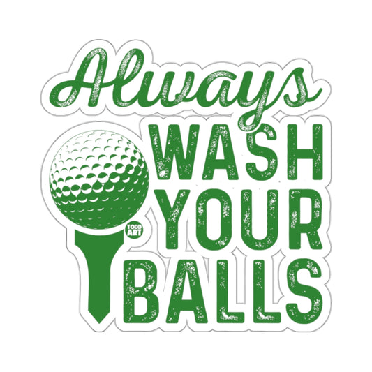 Always WASH YOUR BALLS Golf Humorous Saying product type