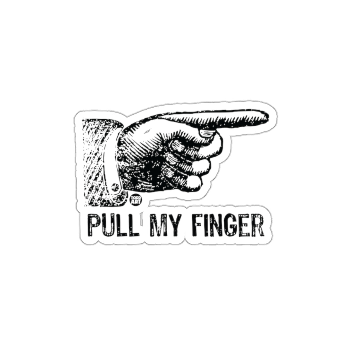 Pull My Finger Humorous Vintage Hand Illustration Sticker