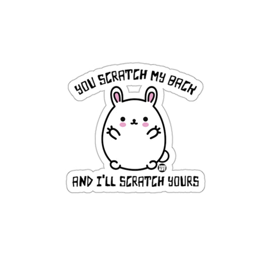 You Scratch My Back And I'll Scratch Yours sticker