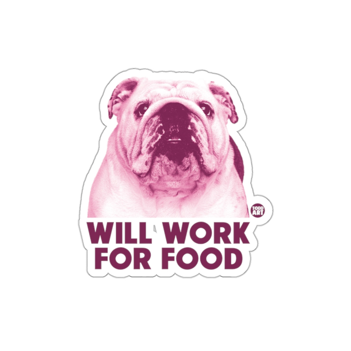 Will Work for Food Bulldog Themed Sticker