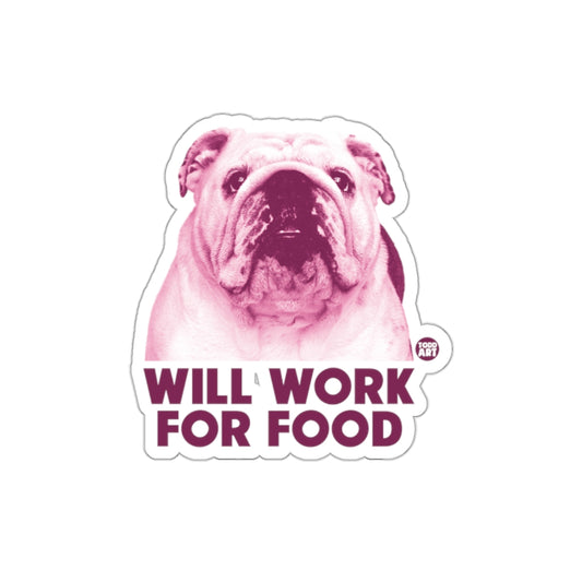 Will Work for Food Bulldog Themed Sticker