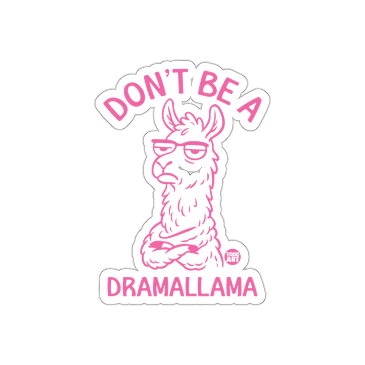 Don't Bea Dramallama Funny Llama Graphic product