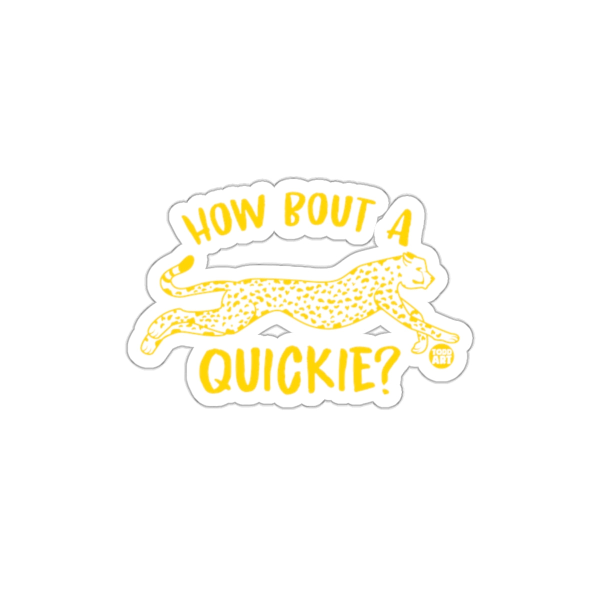 How Bout A Quickie Leopard Print Sticker Product