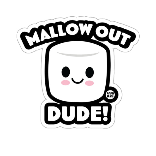 Mallow Out Dude Cute Marshmallow Sticker