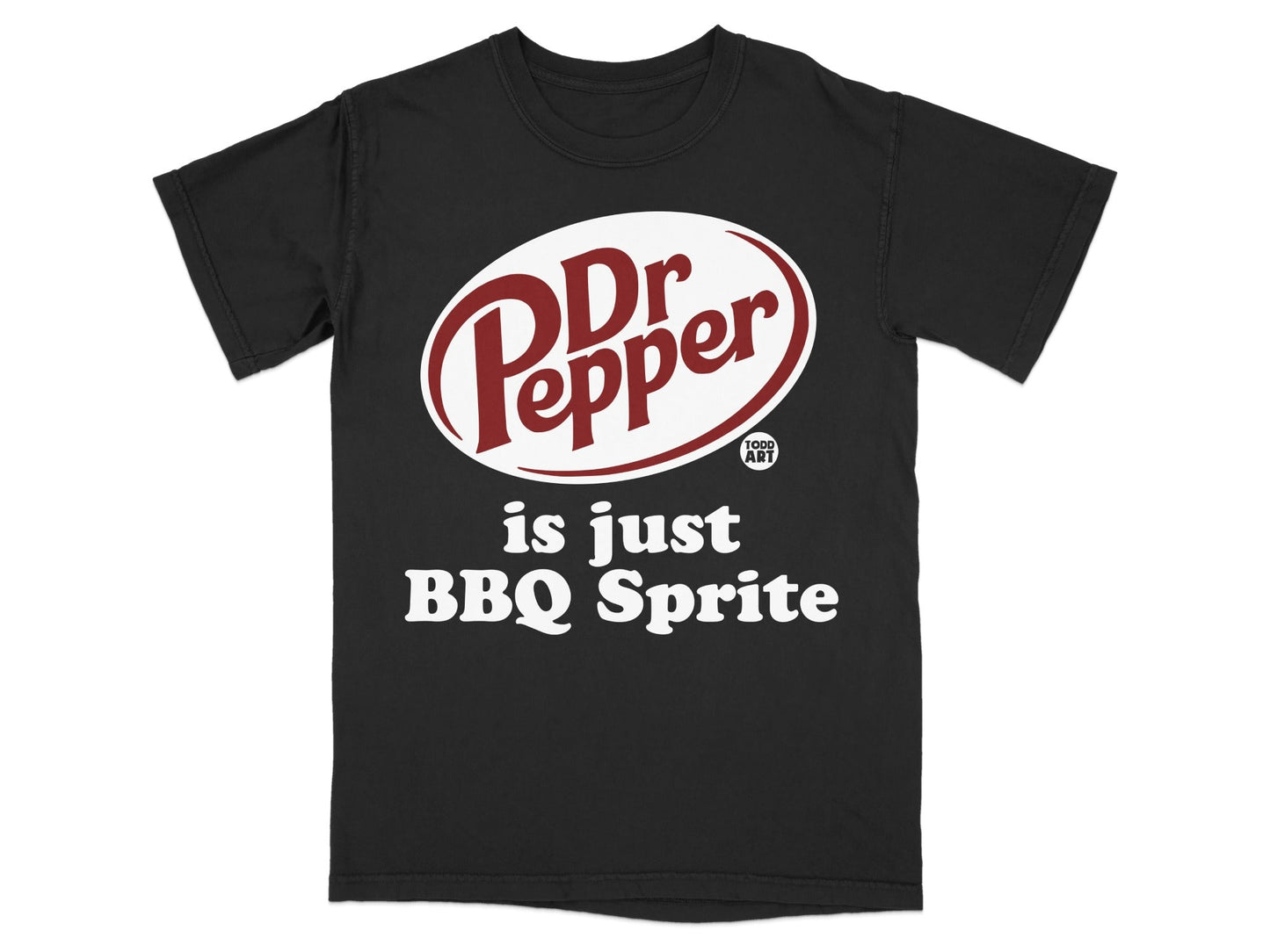 Black t-shirt with Dr Pepper logo and text "is just BBQ Sprite".
