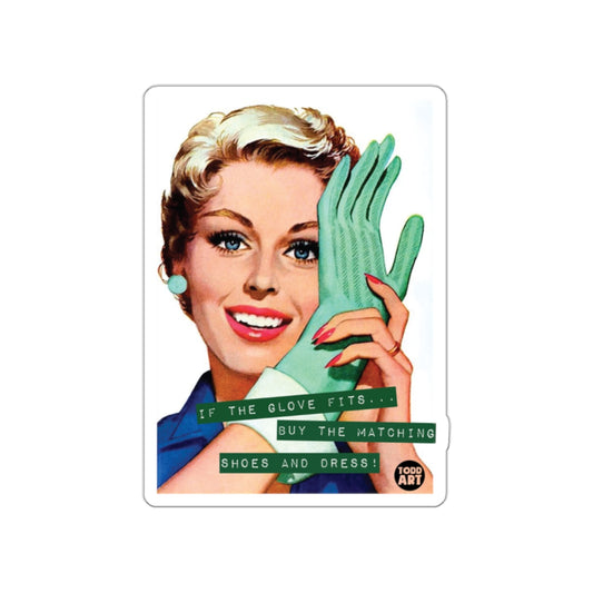 If The Glove Fits Buy Matching Shoes And Dress Stickers