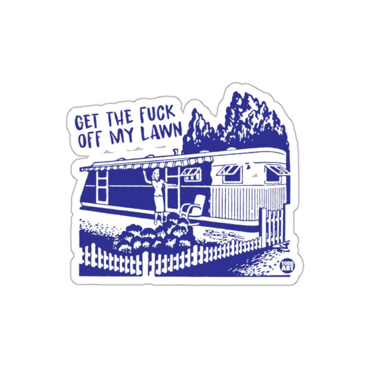 Get The Fuck Off My Lawn Funny Graphic Product