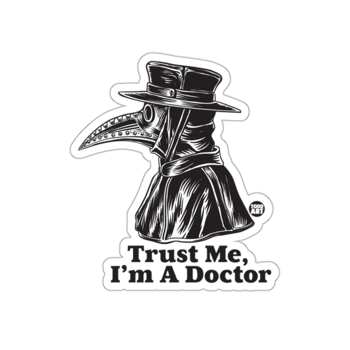 Trust Me I'm A Doctor Plague Doctor Sticker