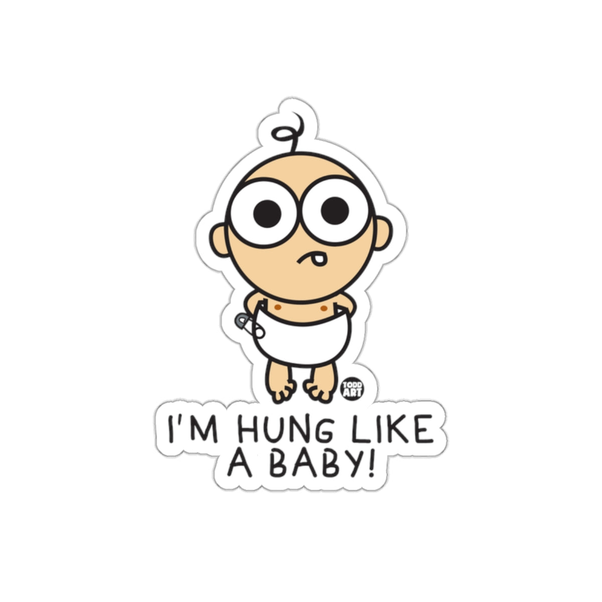 Funny I'm Hung Like A Baby Cartoon Sticker