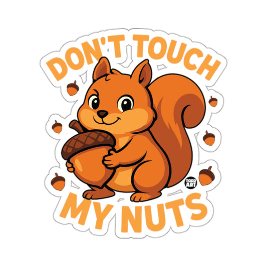 Cute Squirrel Dont Touch My Nuts Funny Acorn product type